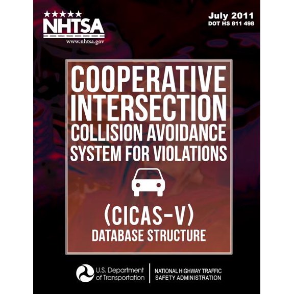 Cooperative Intersection Collision Avoidance System for Violations (Cicas-V) - Database Structure