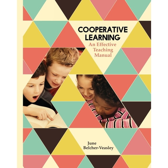 Cooperative Learning: An Effective Teaching Manual, (Paperback)
