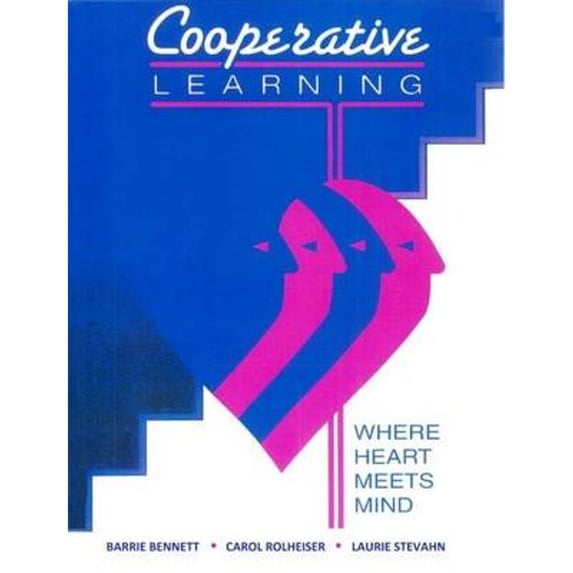 Pre-Owned Cooperative Learning Where Heart Meets Mind (Paperback) 0969538804 9780969538806