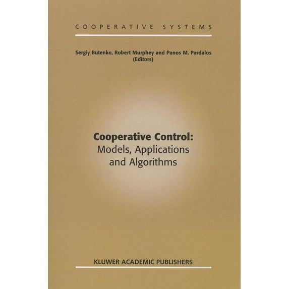 Cooperative Systems Cooperative Control: Models, Applications and Algorithms, Book 1, (Paperback)