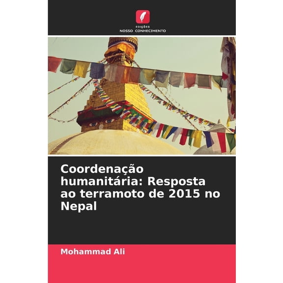 Coordenao humanitria: Resposta ao terramoto de 2015 no Nepal, (Paperback)