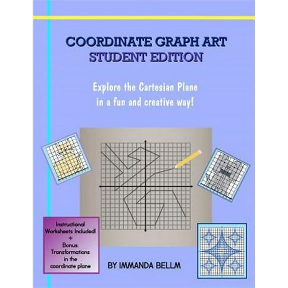 Coordinate Graph Art : Explore the Cartesian Plane in a Fun and Creative Way!
