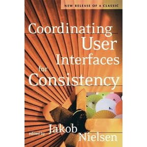 Morgan Kaufmann Series in Interactive Te Coordinating User Interfaces for Consistency, (Paperback)