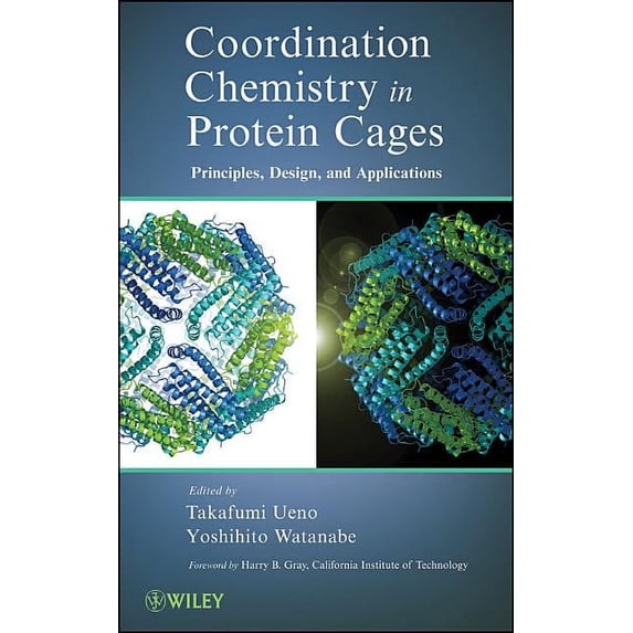 Coordination Chemistry in Protein Cages: Principles, Design, and Applications (Hardcover)