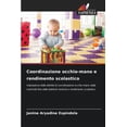 thumbnail image 1 of Coordinazione occhio-mano e rendimento scolastico, (Paperback), 1 of 1