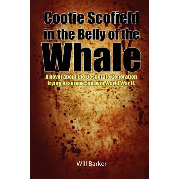 Cootie Scofield in the Belly of the Whale, (Paperback)