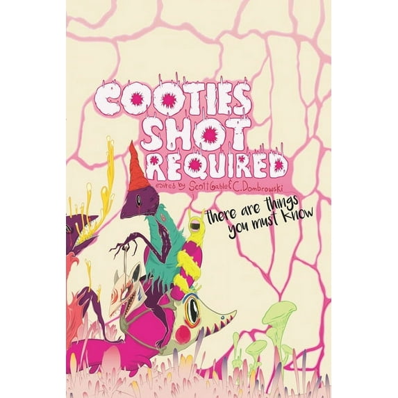 Cooties Shot Required: There Are Things You Must Know, (Paperback)