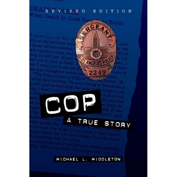 Cop: A True Story, (Paperback)
