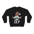 thumbnail image 1 of Cop Elf  Unisex Sweatshirt, S-2XL Christmas Holidays Elves Police Officer, 1 of 9