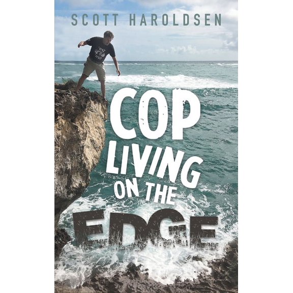 Cop Living on the Edge, (Hardcover)