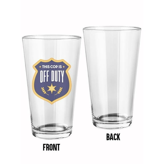 Cop Off Duty Pint Glass -Smartprints Designs, 16 oz Transparent Glass