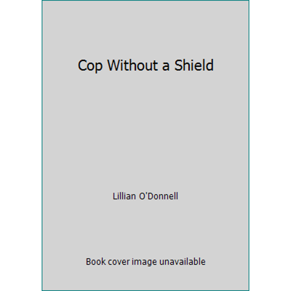 Pre-Owned Cop Without a Shield (Mass Market Paperback) 0449205347 9780449205341