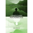 thumbnail image 1 of Coparticipant Psychoanalysis: Toward a New Theory of Clinical Inquiry, (Paperback), 1 of 1