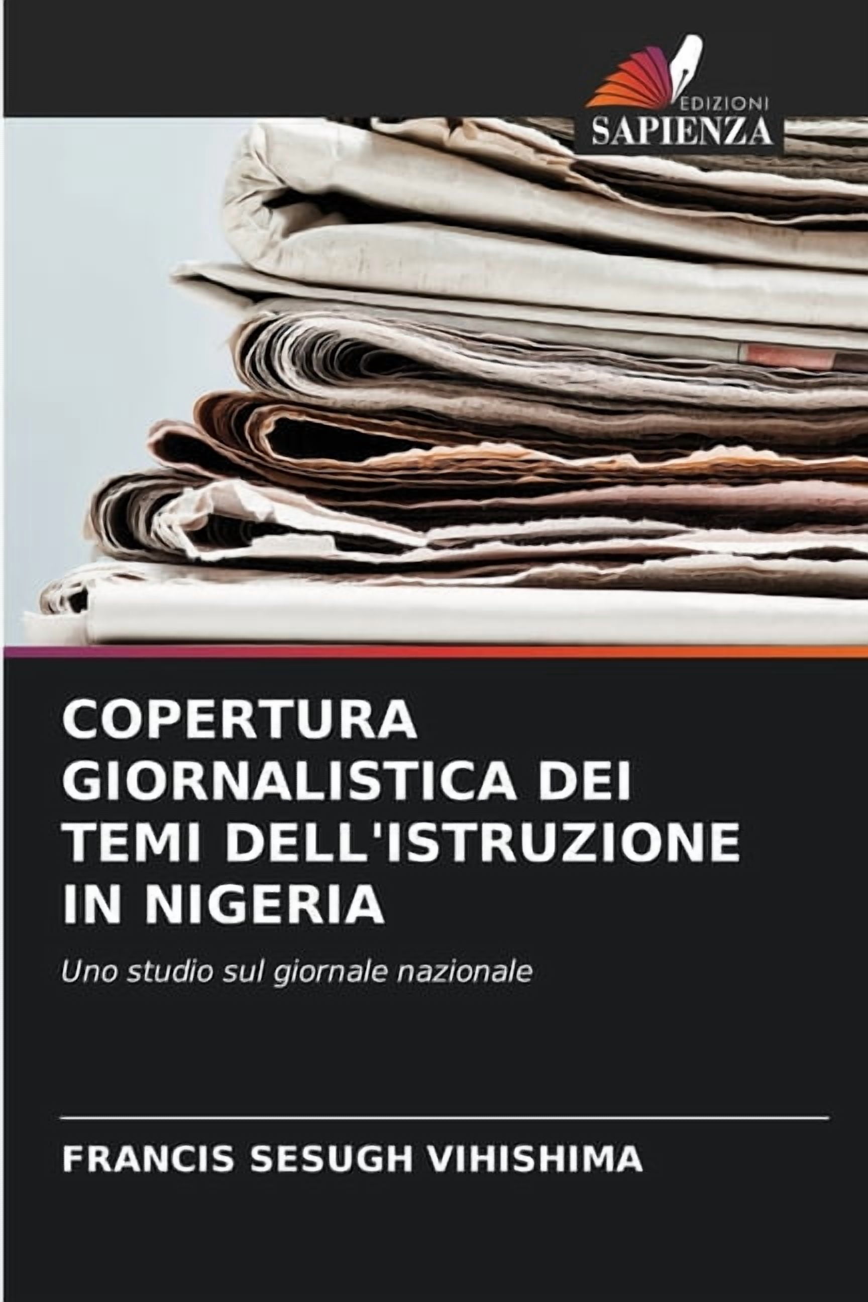 Copertura Giornalistica Dei Temi Dell'istruzione in Nigeria, (Paperback)