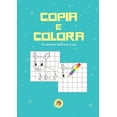 thumbnail image 1 of Copia e colora: Per bambini dai 6 anni in poi (Paperback), 1 of 1