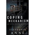 thumbnail image 1 of Coping Mechanism and Other Disturbing Stories, (Paperback), 1 of 1