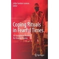 thumbnail image 1 of Coping Rituals in Fearful Times: An Unexplored Resource for Healing Trauma, (Hardcover), 1 of 1