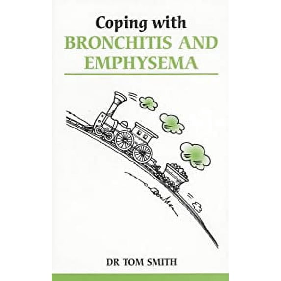 Pre-Owned Coping with Bronchitis and Emphysema 9780859697095