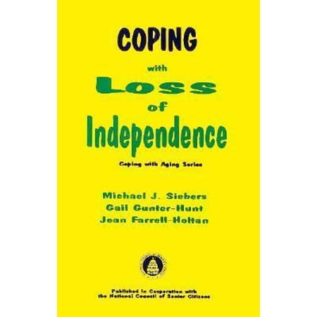 Coping With Loss of Independence (Coping With Aging) [Paperback - Used]