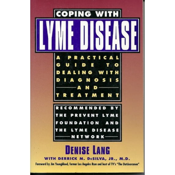 Pre-Owned Coping with Lyme Disease: A Practical Guide to Dealing with Diagnosis and Treatment (Paperback) 0805026509 9780805026504
