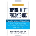 thumbnail image 1 of Pre-Owned Coping with Prednisone, Revised and Updated: (*And Other Cortisone-Related Medicines) (Paperback) 0312375603 9780312375607, 1 of 1