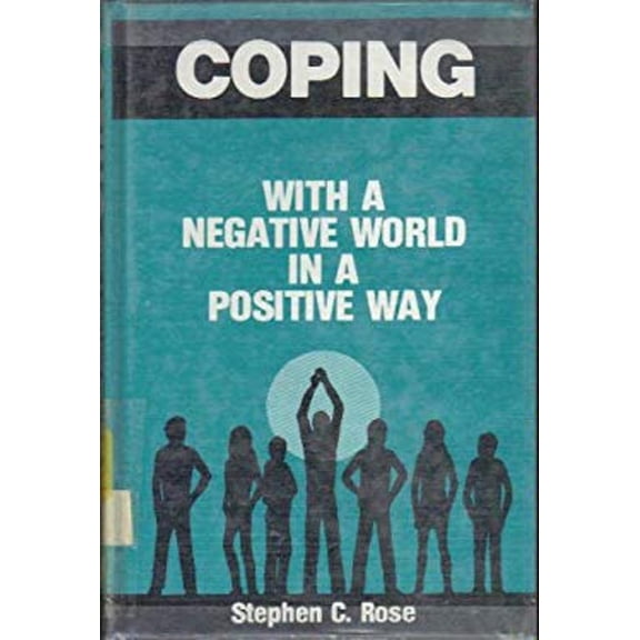 Pre-Owned Coping with a Negative World in a Positive Way (Paperback) 9780823906765