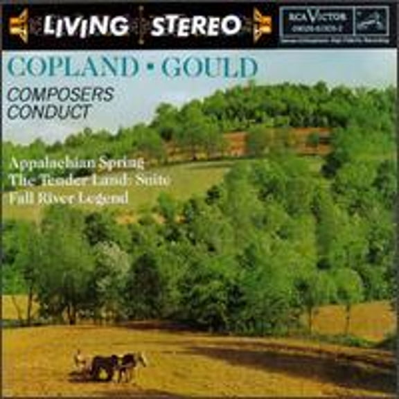 Pre-Owned Copland: Appalachian Spring; The Tender Land Suite; Morton Gould: Fall River Legend (CD 0090266150526) by Aaron Copland (conductor)