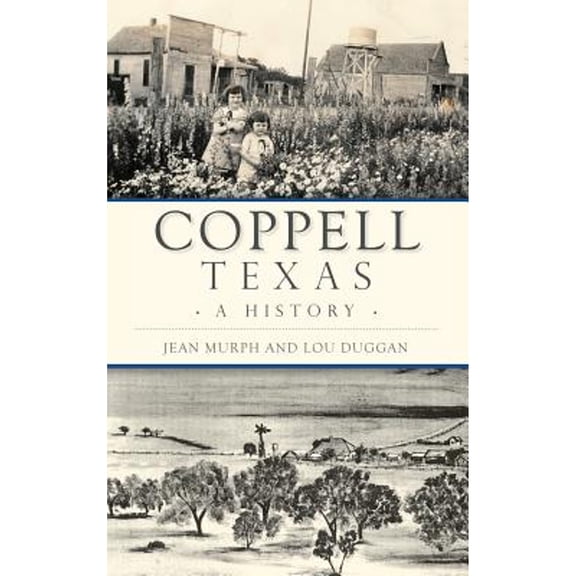 Coppell, Texas: A History (Hardcover)