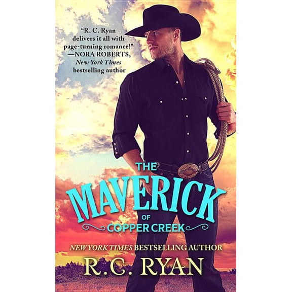Copper Creek Cowboys: The Maverick of Copper Creek (Series #1) (Paperback)