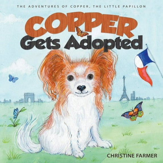 Copper Gets Adopted (Paperback) by Christine Farmer