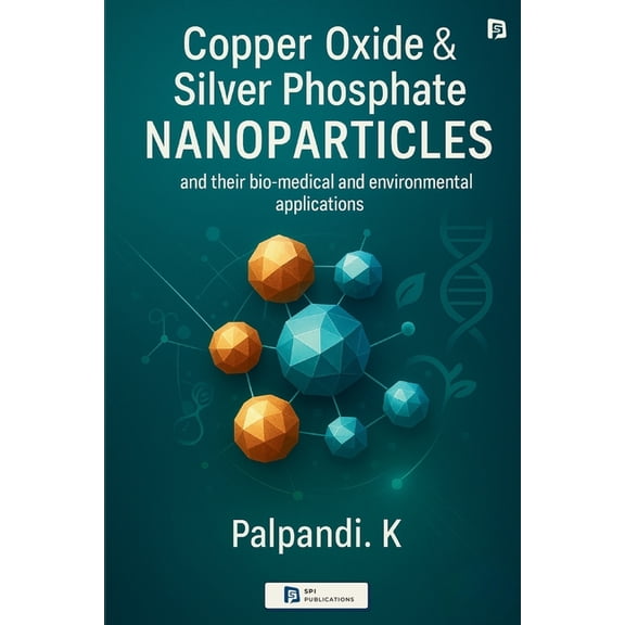 Copper Oxide & Silver Phosphate Nanoparticles, (Paperback)