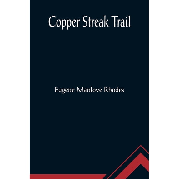 Copper Streak Trail, (Paperback)