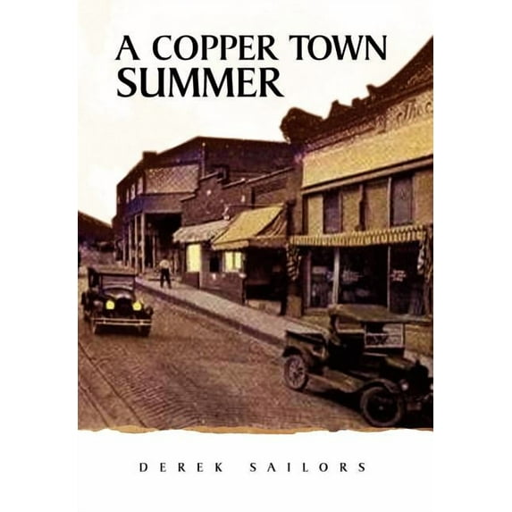 Copper Town Summer
