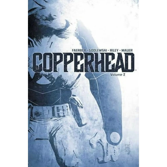 Copperhead Volume 2 (Paperback)