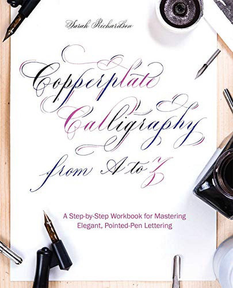Pre-Owned Copperplate Calligraphy from A to Z: A Step-By-Step Workbook ...