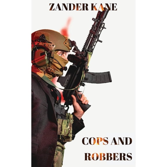 Cops and Robbers, (Paperback)