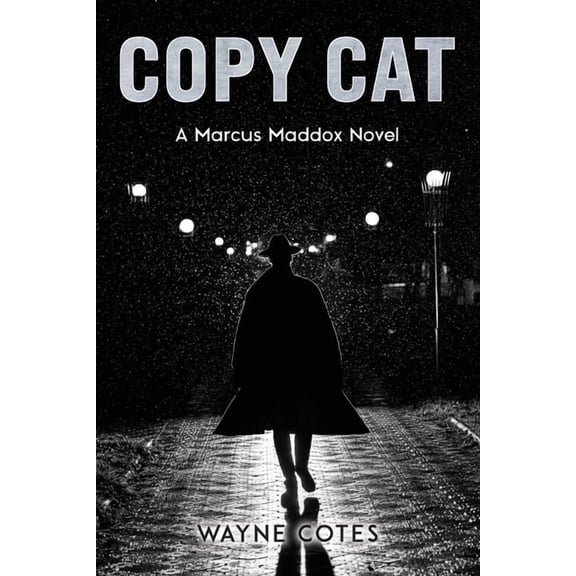 Copy Cat: A Marcus Maddox Novel, (Paperback)