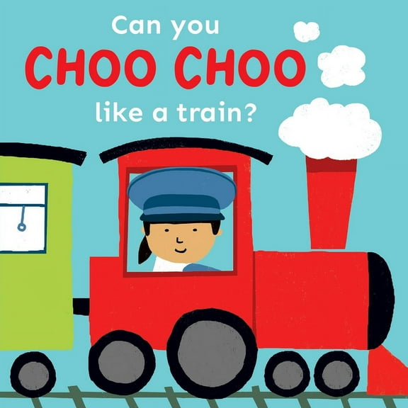 Copy Cats Can You Choo Choo Like a Train?, (Board Book)