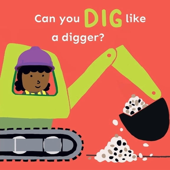 Copy Cats Can You Dig Like a Digger?, (Board Book)