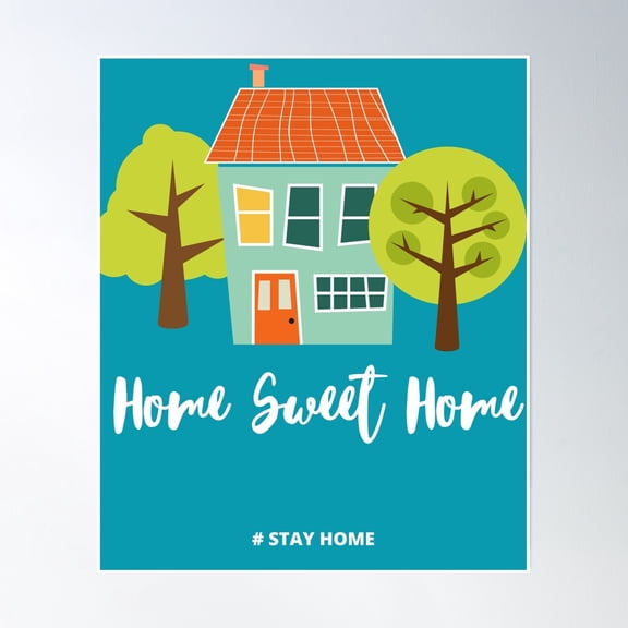 Copy Of Home Sweet Home Poster Wall Art, Modern Wall Decor, 8x12 UNFRAMED