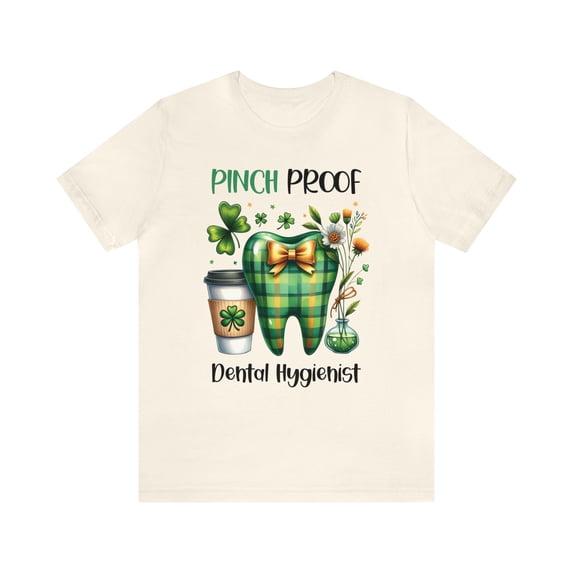 Pinch Proof Dental Hygienist St. Patrick's Day Shamrock Unisex Shirt