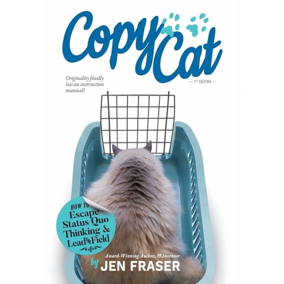CopyCat: How to Escape Status Quo Thinking and Lead the Field, (Hardcover)