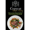 thumbnail image 1 of Copycat Recipes Making : A Practical Guide To Making Your Favorite Restaurant Recipes At Home. Know How To Cook Comfortably At Your Own Home (Hardcover), 1 of 1