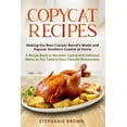 thumbnail image 1 of Copycat Recipes: Making the Best Cracker Barrel's Meals and Popular Southern Cuisine at Home. A Recipe Book to Recreate , (Paperback), 1 of 1
