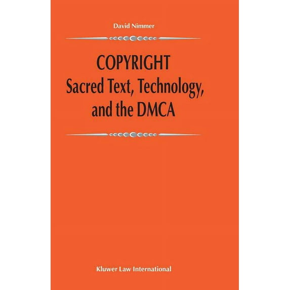 Copyright: Sacred Text, Technology, and the Dmca, (Hardcover)