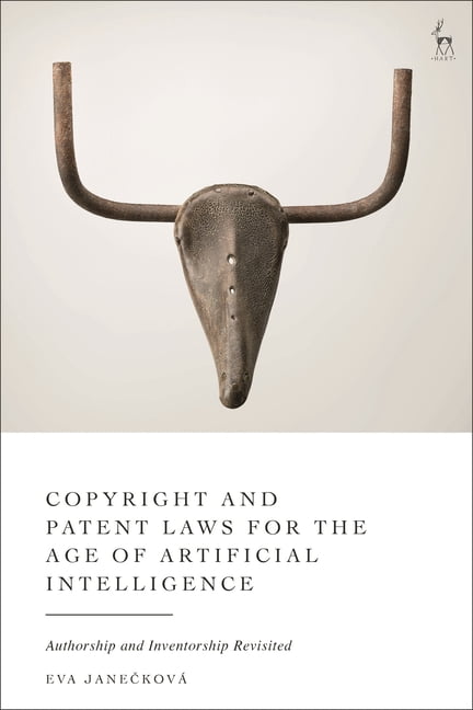Copyright and Patent Laws for the Age of Artificial Intelligence: Authorship and Inventorship Revisited, (Paperback)