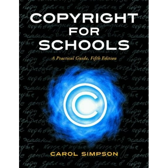 Pre-Owned Copyright for Schools: A Practical Guide (Paperback) 1586833936 9781586833930