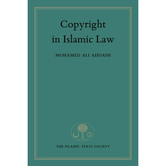 Copyright in Islamic Law (Paperback)