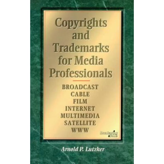 Pre-Owned Copyrights and Trademarks for Media Professionals (Paperback) 9780240802763