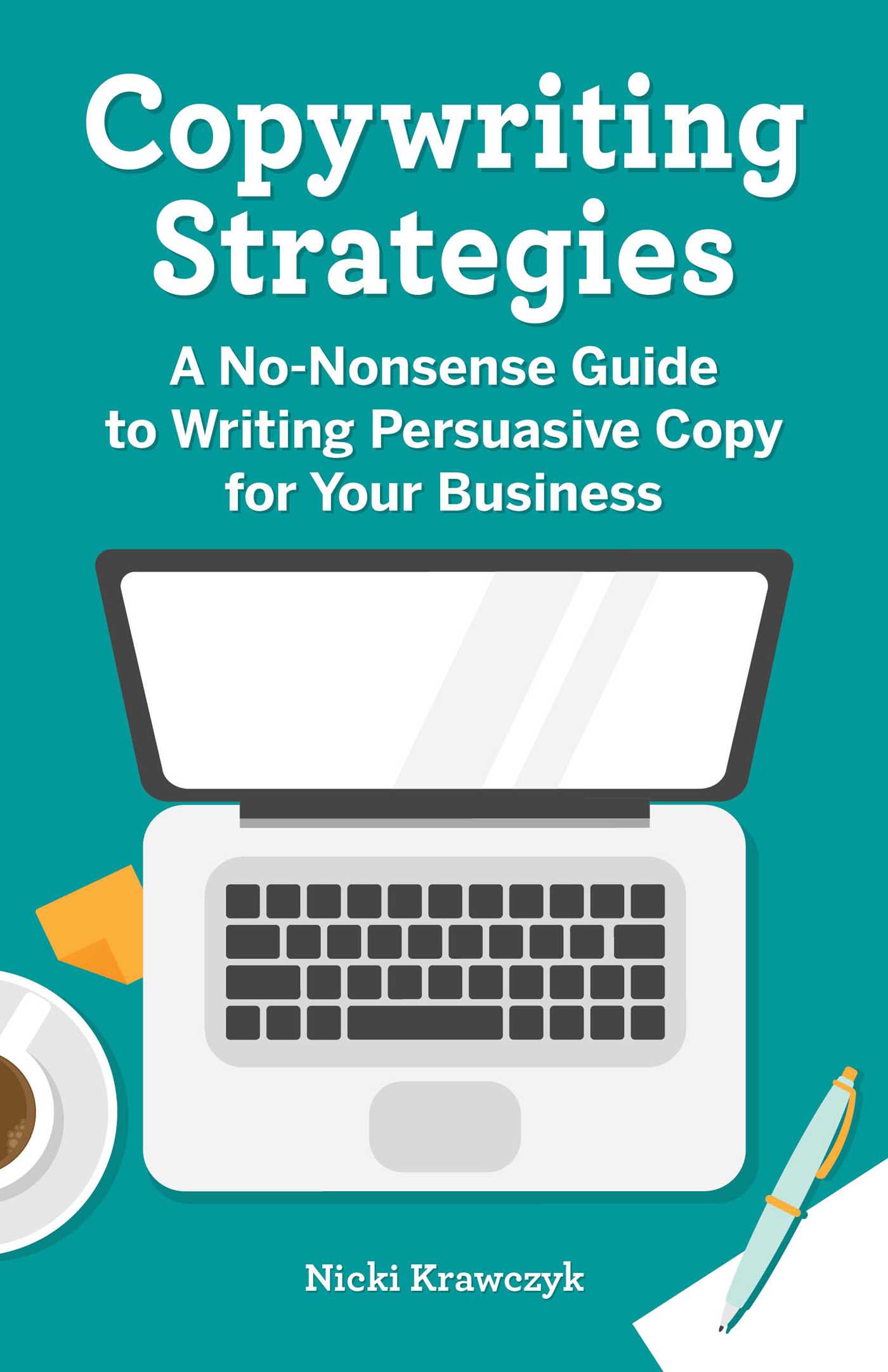 Copy Exactly Strategy.pdf Copywriting Strategies : A No-Nonsense Guide to Writing Persuasive Copy ...
